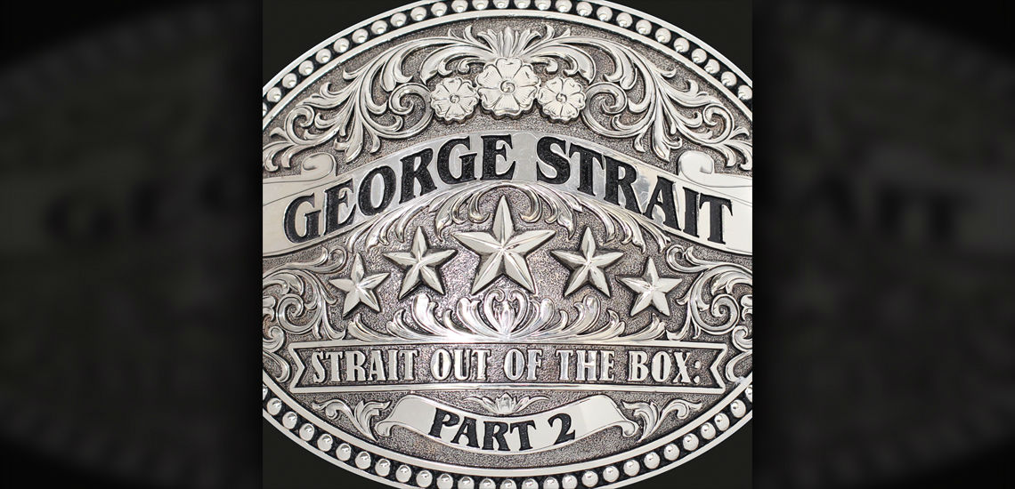 George Strait reveals Strait Out of the Box 2 - George Strait